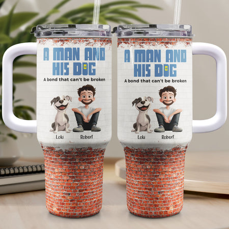 A Man & His Dogs - Personalized 40oz Tumbler With Straw