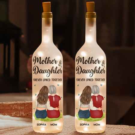 Mother And Daughter Forever Linked Together - Personalized Bottle Lamp - Gift For Mom