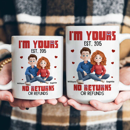 New Version Cartoon Couple I'm Yours No Returns Or Refunds - Personalized Mug