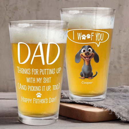 Thanks Dad We Woof You New Version - Personalized Beer Glass
