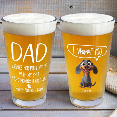 Thanks Dad We Woof You New Version - Personalized Beer Glass